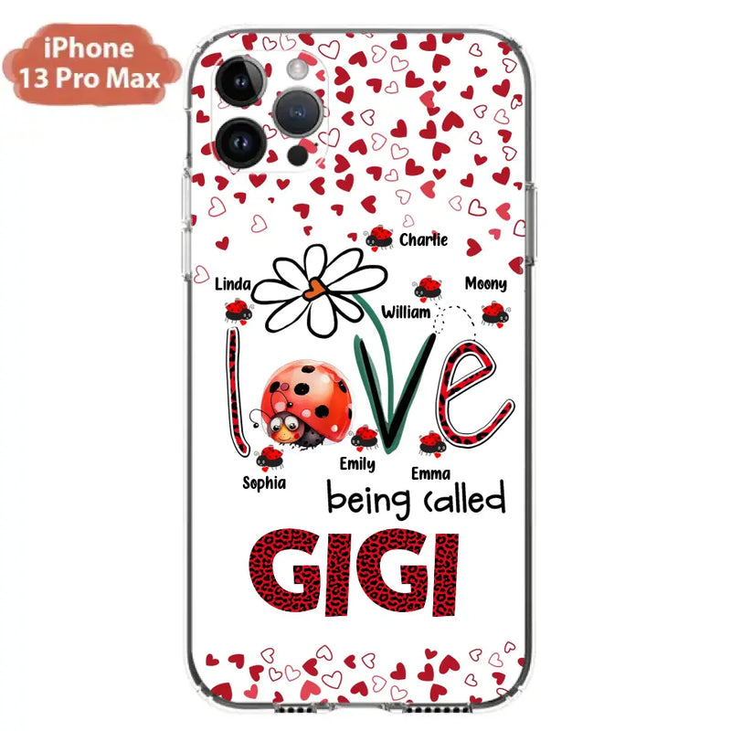 Personalized Grandma Phone Case - Gift Idea For Grandma - Up to 7 Kids - Love Being Called Gigi - Cases For iPhone/Samsung