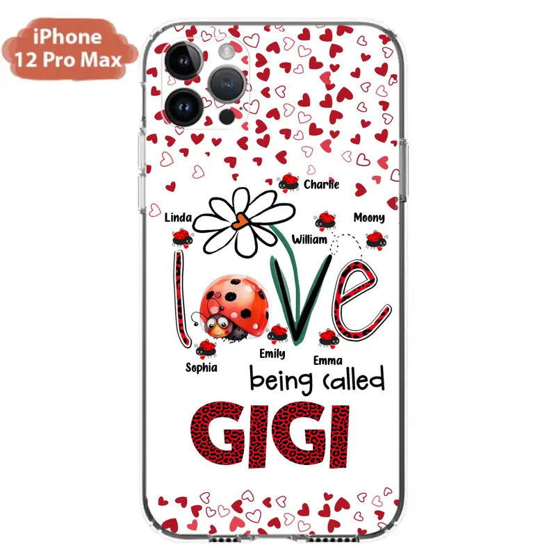 Personalized Grandma Phone Case - Gift Idea For Grandma - Up to 7 Kids - Love Being Called Gigi - Cases For iPhone/Samsung