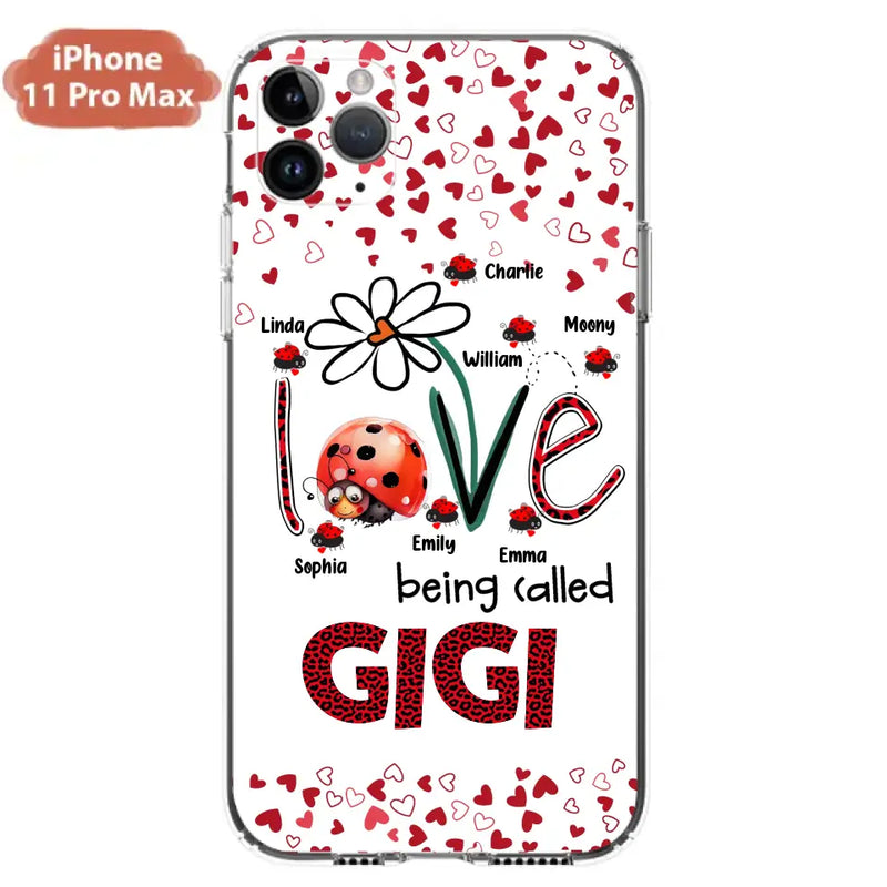 Personalized Grandma Phone Case - Gift Idea For Grandma - Up to 7 Kids - Love Being Called Gigi - Cases For iPhone/Samsung