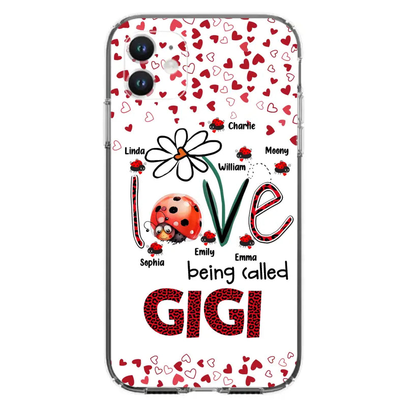 Personalized Grandma Phone Case - Gift Idea For Grandma - Up to 7 Kids - Love Being Called Gigi - Cases For iPhone/Samsung