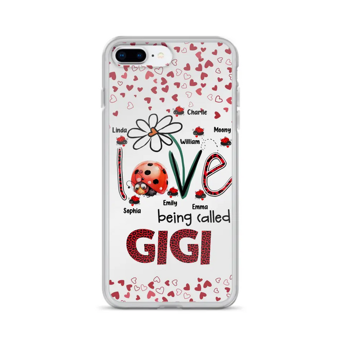 Custom Personalized Grandma Phone Case - Gift Idea For Grandma - Upto 7 Kids - Love Being Called Gigi - Cases For iPhone/Samsung