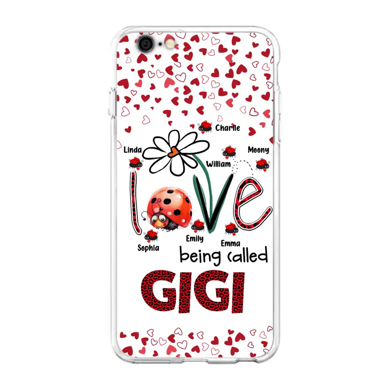 Personalized Grandma Phone Case - Gift Idea For Grandma - Up to 7 Kids - Love Being Called Gigi - Cases For iPhone/Samsung