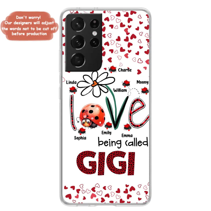 Custom Personalized Grandma Phone Case - Gift Idea For Grandma - Upto 7 Kids - Love Being Called Gigi - Cases For iPhone/Samsung