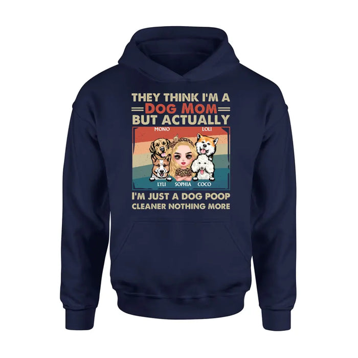 Personalized Dog Mom T-shirt/Hoodie - Gift Idea For Dog Lover/Mother's Day - Up to 4 Dogs - I'm Just A Dog Poop