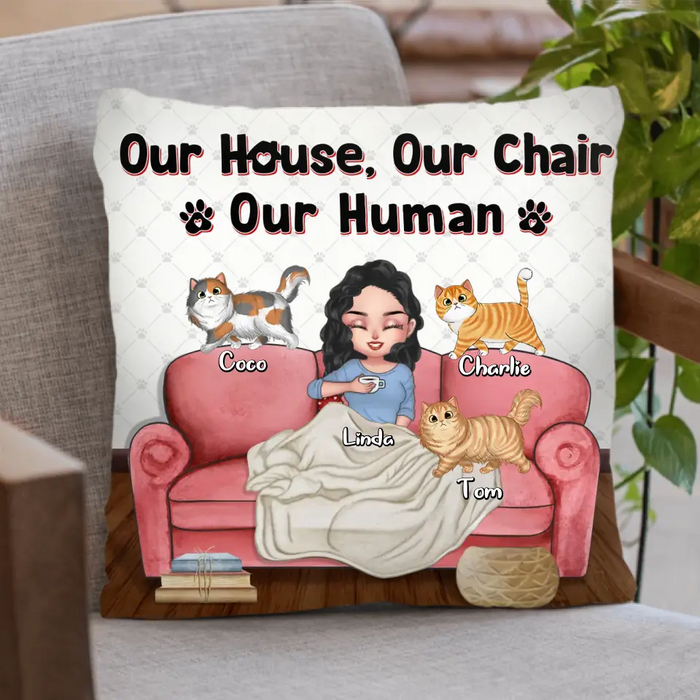 Personalized Cat Mom Pillow Cover - Gifts For Cat Lovers With Up to 7 Cats/Mother's Day - Our House Our Chair Our Human
