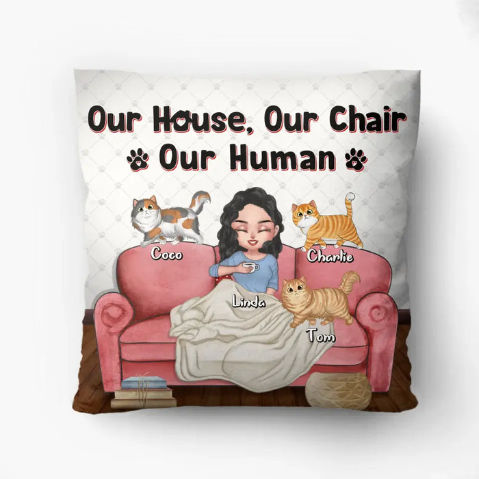 Personalized Cat Mom Pillow Cover - Gifts For Cat Lovers With Up to 7 Cats/Mother's Day - Our House Our Chair Our Human