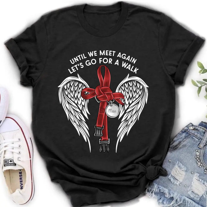 Personalized Memorial Dog Leash Shirt/Hoodie - Until We Meet Again Let's Go For A Walk - Memorial Gift Idea For Dog Owner