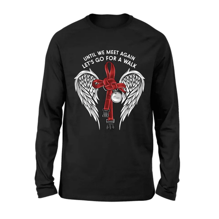 Personalized Memorial Dog Leash Shirt/Hoodie - Until We Meet Again Let's Go For A Walk - Memorial Gift Idea For Dog Owner