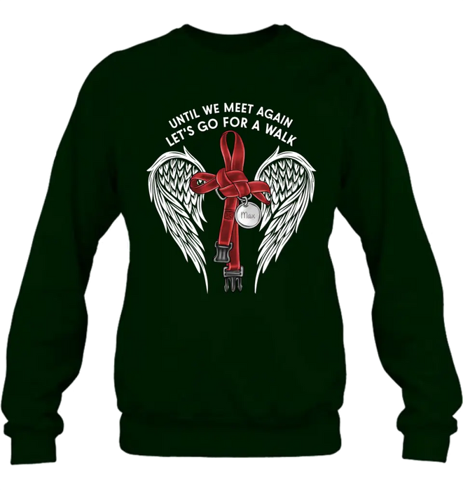 Personalized Memorial Dog Leash Shirt/Hoodie - Until We Meet Again Let's Go For A Walk - Memorial Gift Idea For Dog Owner