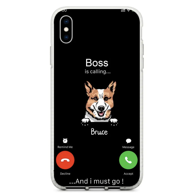 Personalized Dog Phone Case - Gift Idea For Dog Lover/Mother's Day/Father's Day - Up to 5 Dogs - Boss Is Calling And I Must Go - Case For iPhone/Samsung