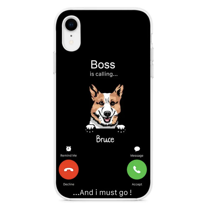 Custom Personalized Dog Phone Case - Gift Idea For Dog Lover/Mother's Day/Father's Day - Upto 5 Dogs - Boss Is Calling And I Must Go - Case For iPhone/Samsung