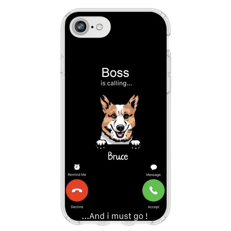 Personalized Dog Phone Case - Gift Idea For Dog Lover/Mother's Day/Father's Day - Up to 5 Dogs - Boss Is Calling And I Must Go - Case For iPhone/Samsung