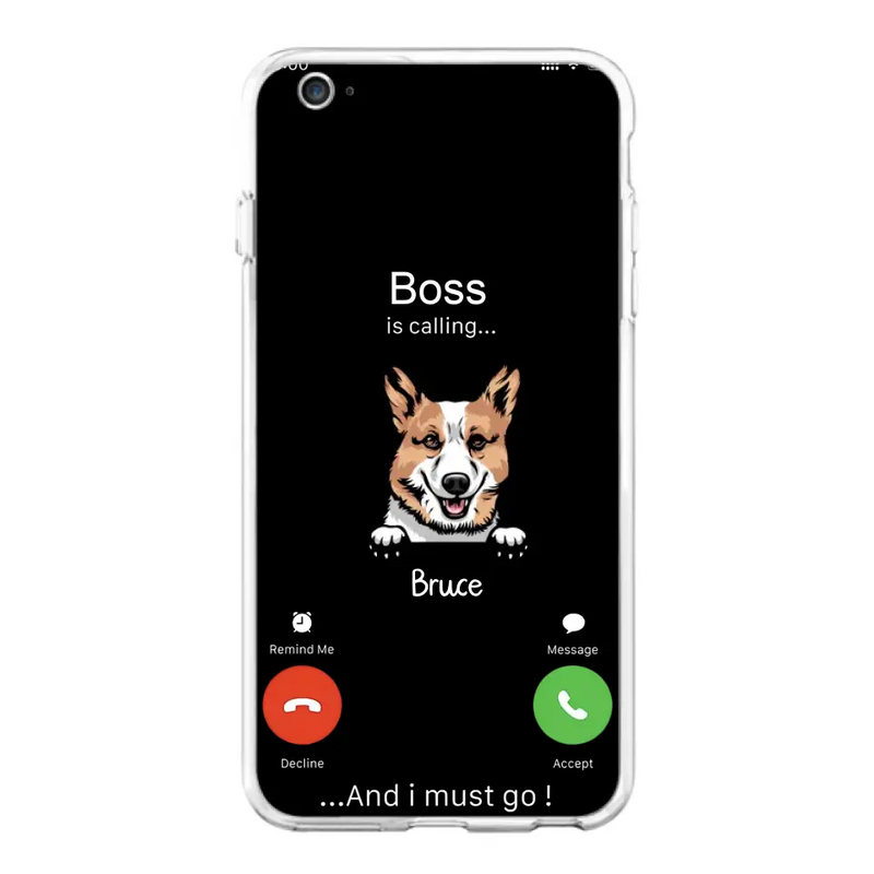 Personalized Dog Phone Case - Gift Idea For Dog Lover/Mother's Day/Father's Day - Up to 5 Dogs - Boss Is Calling And I Must Go - Case For iPhone/Samsung