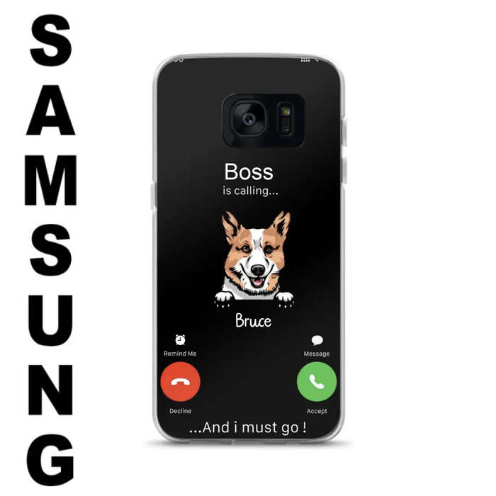 Custom Personalized Dog Phone Case - Gift Idea For Dog Lover/Mother's Day/Father's Day - Upto 5 Dogs - Boss Is Calling And I Must Go - Case For iPhone/Samsung
