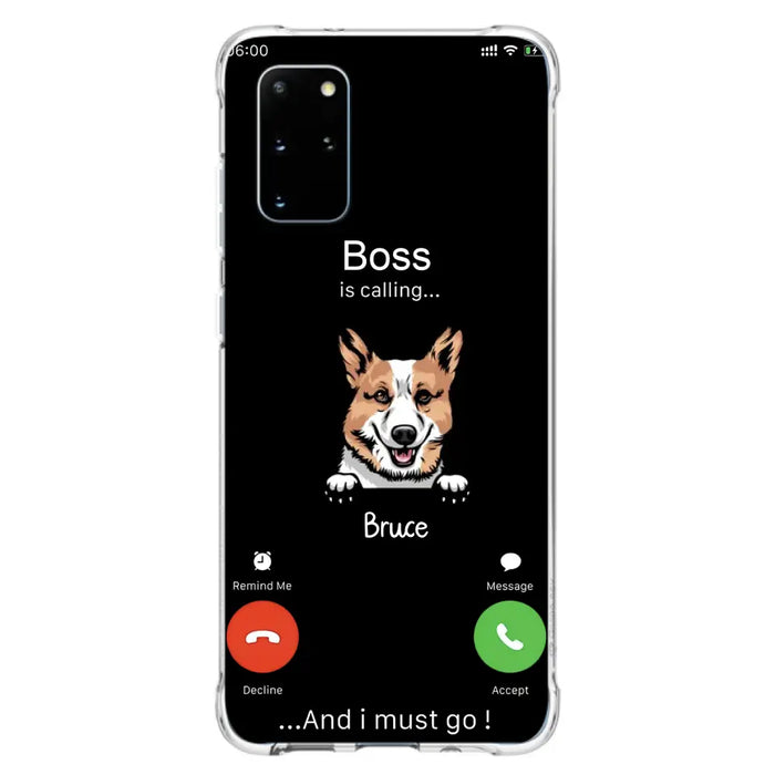 Custom Personalized Dog Phone Case - Gift Idea For Dog Lover/Mother's Day/Father's Day - Upto 5 Dogs - Boss Is Calling And I Must Go - Case For iPhone/Samsung