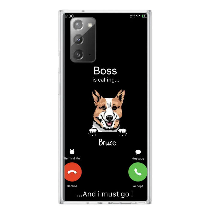 Custom Personalized Dog Phone Case - Gift Idea For Dog Lover/Mother's Day/Father's Day - Upto 5 Dogs - Boss Is Calling And I Must Go - Case For iPhone/Samsung