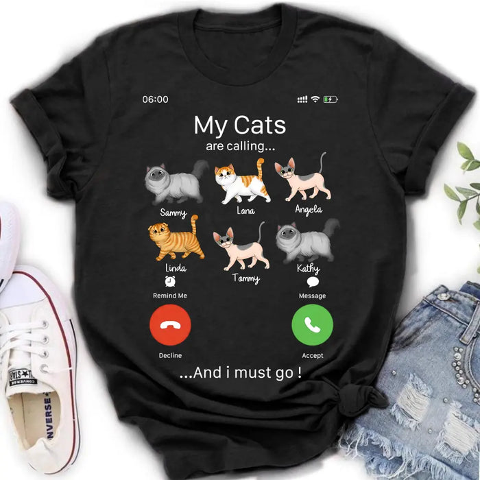 Custom Personalized Cats T-shirt/ Hoodie - Gift Idea For Cat Lover/Mother's Day/Father's Day - My Cats Are Calling And I Must Go