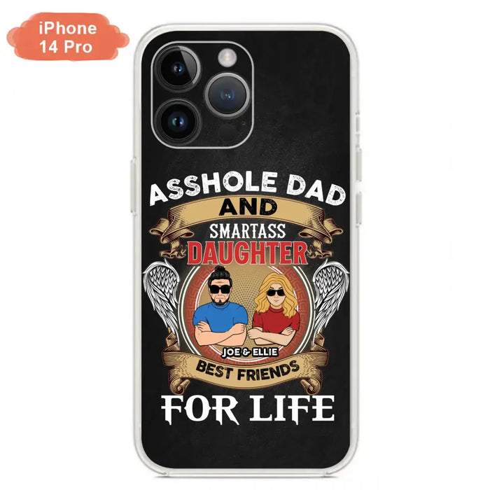 Personalized Dad/Mom And Daughter/Son Phone Case - Gift Idea For Father's Day/Mother's Day From Daughter/Son - Asshole Dad And Smartass Daughter  - Cases For Samsung/iPhone