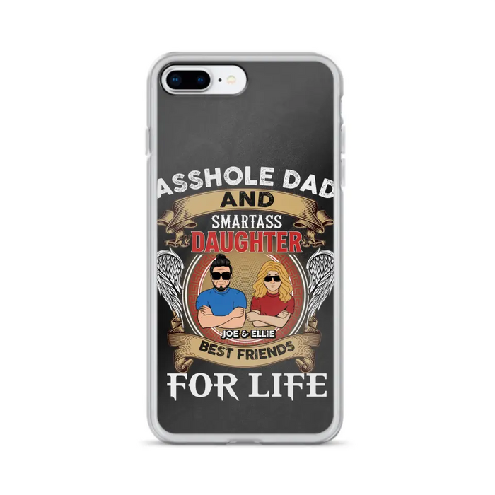 Personalized Dad/Mom And Daughter/Son Phone Case - Gift Idea For Father's Day/Mother's Day From Daughter/Son - Asshole Dad And Smartass Daughter  - Cases For Samsung/iPhone