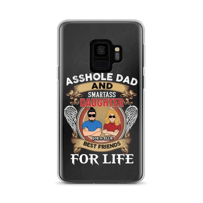 Personalized Dad/Mom And Daughter/Son Phone Case - Gift Idea For Father's Day/Mother's Day From Daughter/Son - Asshole Dad And Smartass Daughter  - Cases For Samsung/iPhone