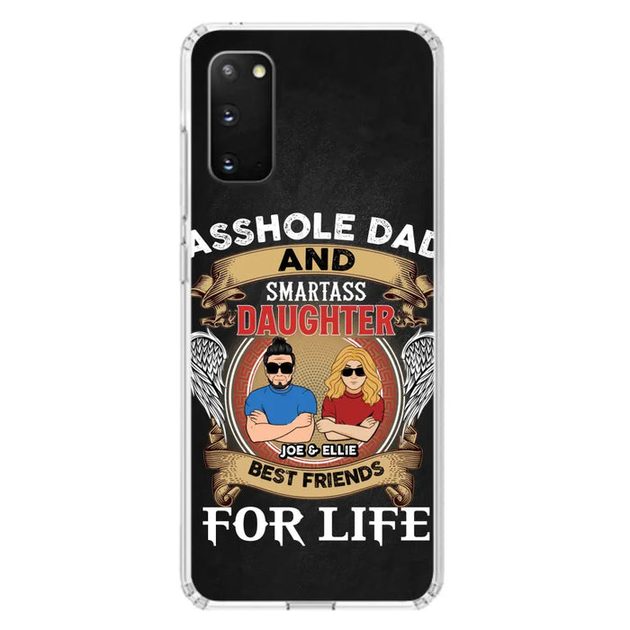 Personalized Dad/Mom And Daughter/Son Phone Case - Gift Idea For Father's Day/Mother's Day From Daughter/Son - Asshole Dad And Smartass Daughter  - Cases For Samsung/iPhone