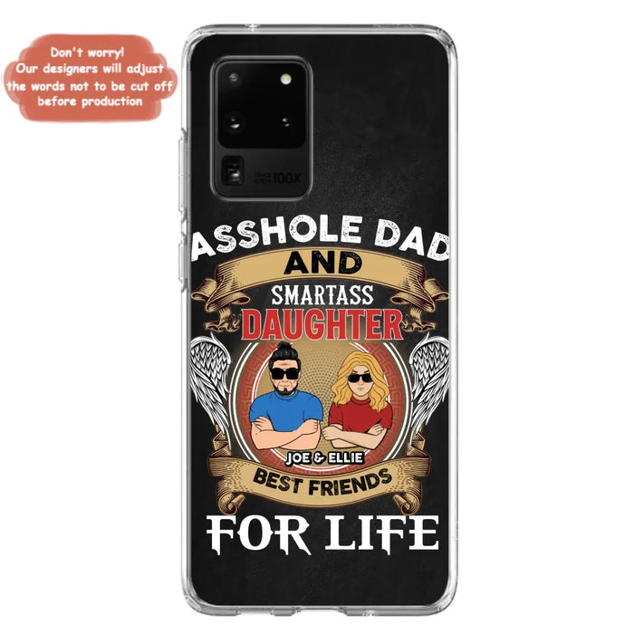 Personalized Dad/Mom And Daughter/Son Phone Case - Gift Idea For Father's Day/Mother's Day From Daughter/Son - Asshole Dad And Smartass Daughter  - Cases For Samsung/iPhone