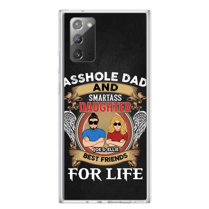 Personalized Dad/Mom And Daughter/Son Phone Case - Gift Idea For Father's Day/Mother's Day From Daughter/Son - Asshole Dad And Smartass Daughter  - Cases For Samsung/iPhone