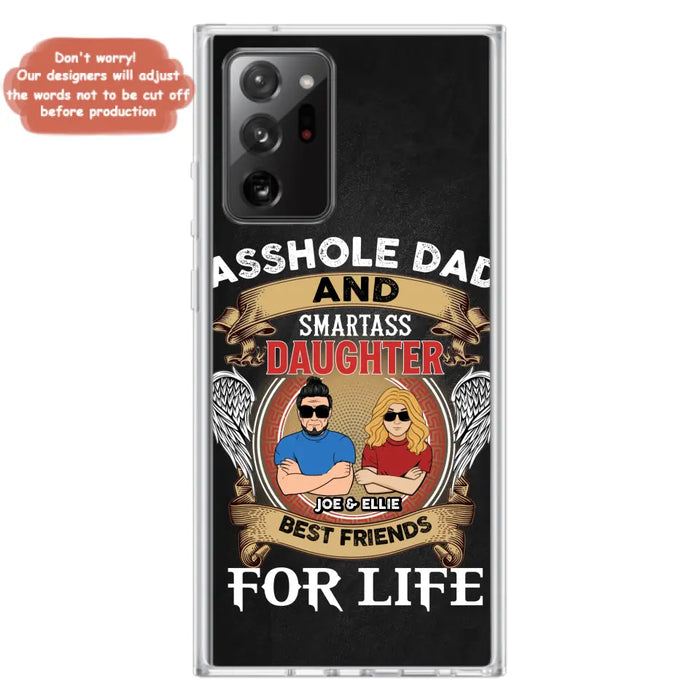 Personalized Dad/Mom And Daughter/Son Phone Case - Gift Idea For Father's Day/Mother's Day From Daughter/Son - Asshole Dad And Smartass Daughter  - Cases For Samsung/iPhone