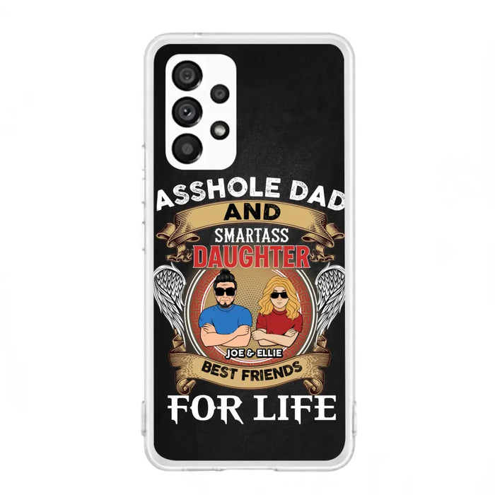 Personalized Dad/Mom And Daughter/Son Phone Case - Gift Idea For Father's Day/Mother's Day From Daughter/Son - Asshole Dad And Smartass Daughter  - Cases For Samsung/iPhone