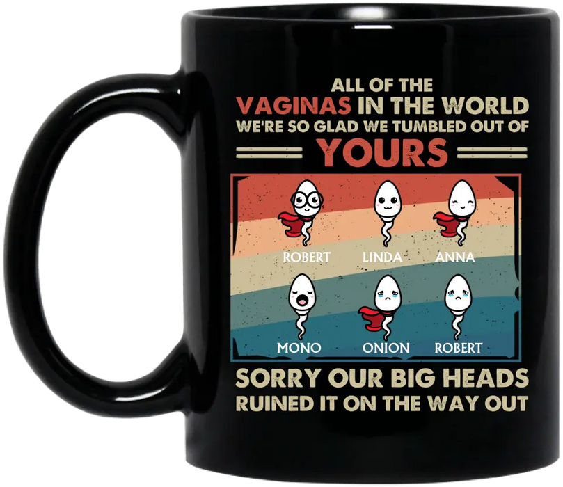 Custom Personalized Sperms Mug - Gift Idea For Mother's Day - Upto 6 Sperms - All Of The Vaginas In The World