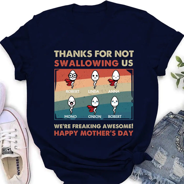Custom Personalized Sperms Shirt/Hoodie - Gift Idea For Mother's Day - Upto 6 Sperms - Thanks For Not Swallowing Us