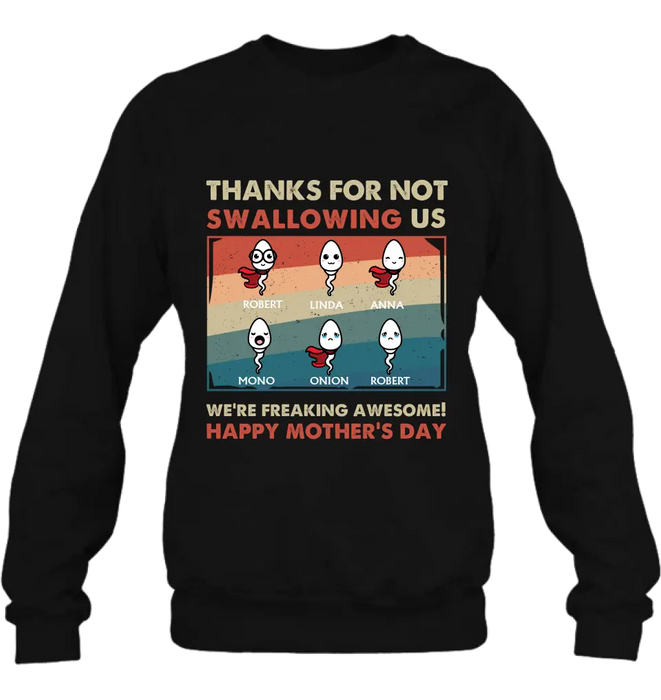 Custom Personalized Sperms Shirt/Hoodie - Gift Idea For Mother's Day - Upto 6 Sperms - Thanks For Not Swallowing Us
