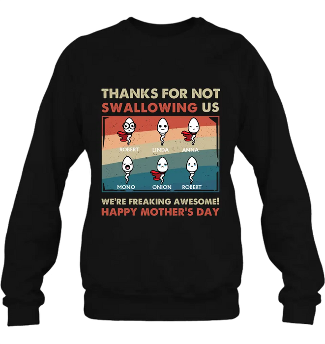 Personalized Sperms Shirt/Hoodie - Gift Idea For Mother's Day - Up to 6 Sperms - Thanks For Not Swallowing Us