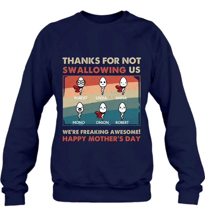 Personalized Sperms Shirt/Hoodie - Gift Idea For Mother's Day - Up to 6 Sperms - Thanks For Not Swallowing Us