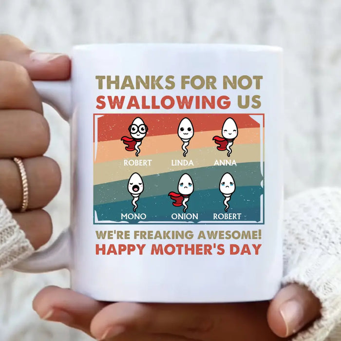 Custom Personalized Sperms Mug - Gift Idea For Mother's Day - Upto 6 Sperms - Thanks For Not Swallowing Us
