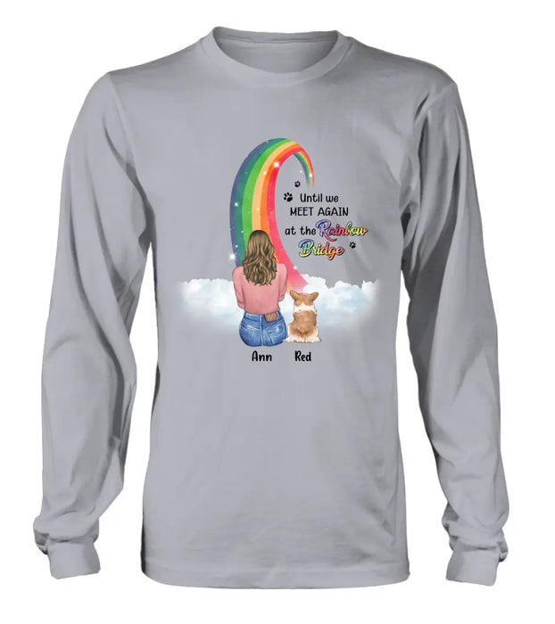 Personalized Memorial Dog Mom Shirt/Hoodie - Best Gift For Dog Lovers - Up to 3 Dogs - Until We Meet Again At The Rainbow Bridge