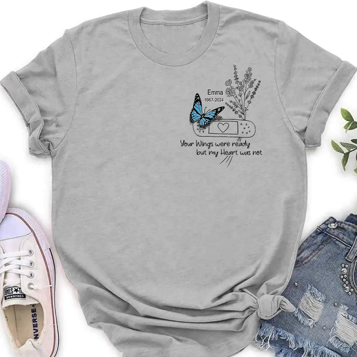Custom Personalized Memorial Flower Shirt/Hoodie - Memorial Gift Idea For Mother's Day/Father's Day - Your Wings Were Ready But My Heart Was Not