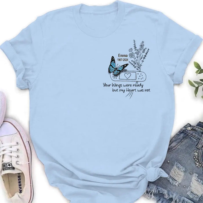 Custom Personalized Memorial Flower Shirt/Hoodie - Memorial Gift Idea For Mother's Day/Father's Day - Your Wings Were Ready But My Heart Was Not