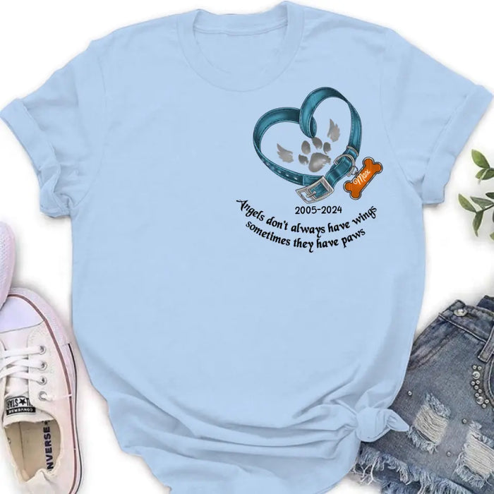 Custom Personalized Memorial Dog Collar T-shirt/ Hoodie - Gift Idea For Dog Lover/ Mother's Day/Father's Day - Angels Don't Always Have Wings Sometimes They Have Paws