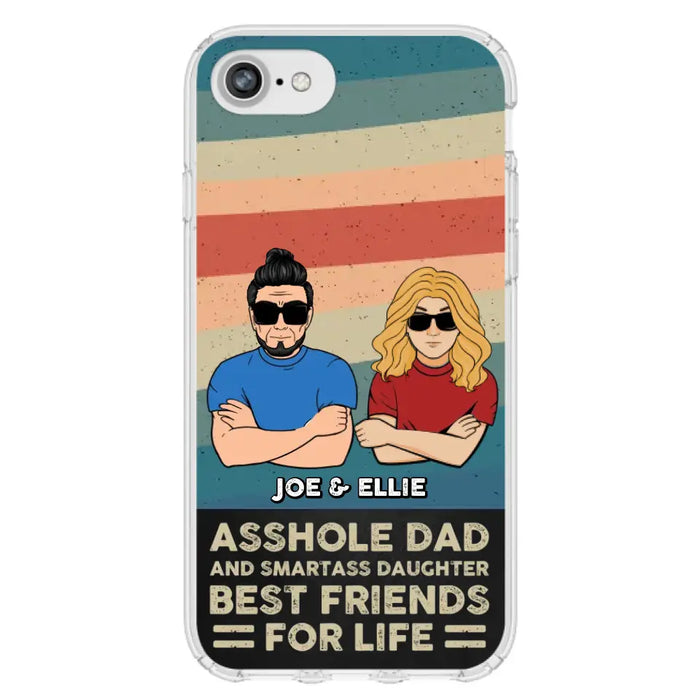 Personalized Dad/Mom And Daughter/Son Phone Case - Gift Idea For Father's Day/Mother's Day From Daughter/Son - Asshole Dad - Cases For Samsung/iPhone