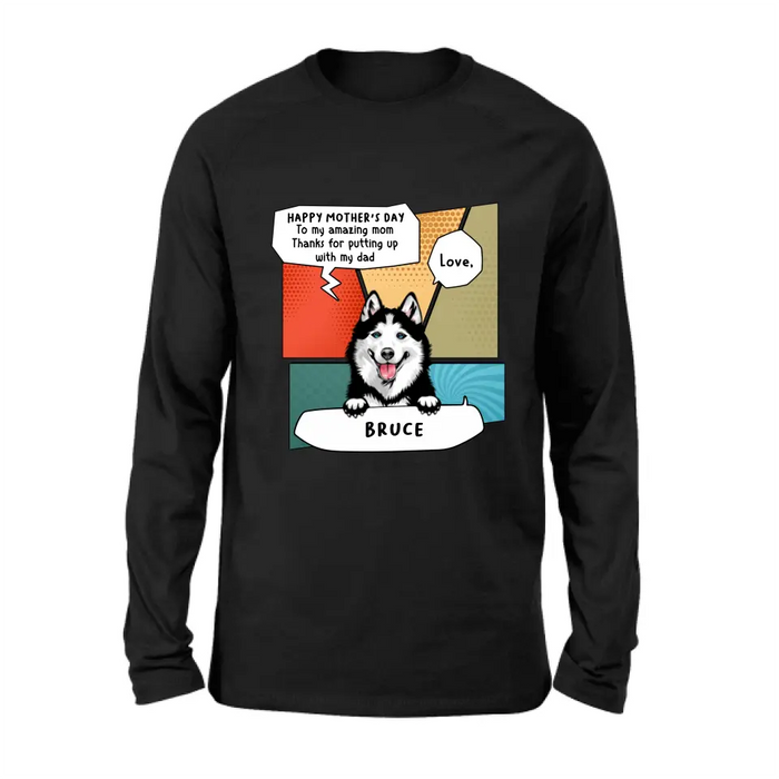 Personalized To My Amazing Mom Shirt/Hoodie - Gift Idea For Mother's Day/Dog Lovers - Up to 3 Dogs - Thanks For Putting Up With My Dad