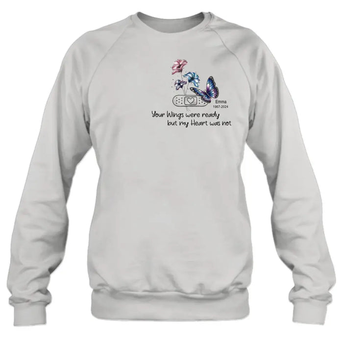 Custom Personalized Memorial Butterfly Shirt/Hoodie - Upto 3 Butterflies - Memorial Gift Idea - Your Wings Were Ready But My Heart Was Not