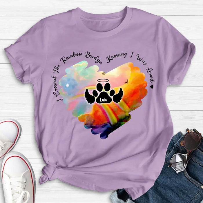 Personalized Rainbow Dog Shirt/Hoodie - Memorial Gift Idea For Dog Lovers - I Crossed The Rainbow Bridge Knowing I Was Loved