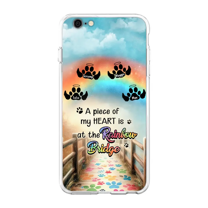 Custom Personalized Rainbow Bridge Memorial Phone Case - Memorial Gift Idea For Dog Lover - Upto 4 Dogs - A Piece Of My Heart Is At The Rainbow Bridge - Case For iPhone/Samsung