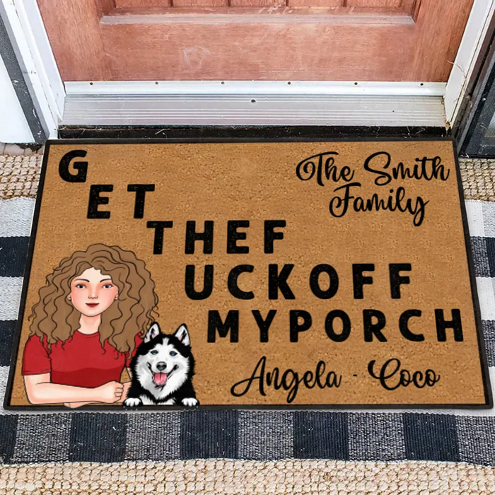 Custom Personalized Pet Doormat - Gift Idea For Mother's Day/Father's Day/Pet Lovers - Adult/ Couple With Up to 3 Cats/ Dogs - G ET THEF UCKOFF MY PORCH