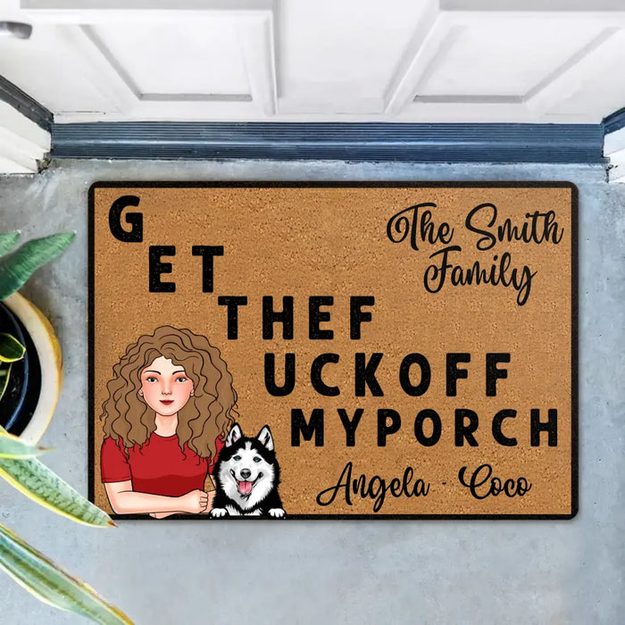 Custom Personalized Pet Doormat - Gift Idea For Mother's Day/Father's Day/Pet Lovers - Adult/ Couple With Up to 3 Cats/ Dogs - G ET THEF UCKOFF MY PORCH