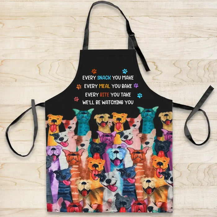 Custom Personalized Kitchen Fashion Home Pocketless Apron - Gift Idea For Cooking Lover/Pet Lovers/Mother's Day - We'll Be Watching You
