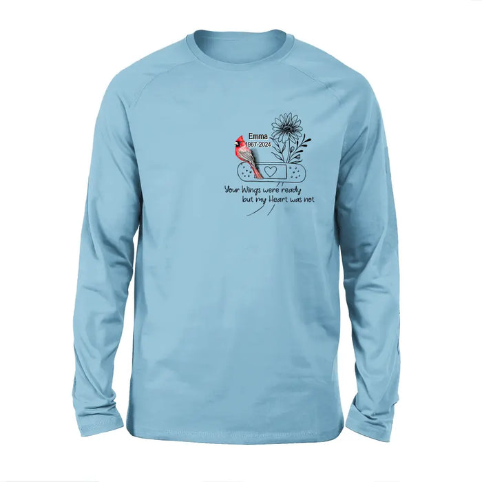 Custom Personalized Memorial Cardinal Unisex T-shirt/ Long Sleeve/ Sweatshirt/ Hoodie - Memorial Gift Idea - Your Wings Were Ready But My Heart Was Not