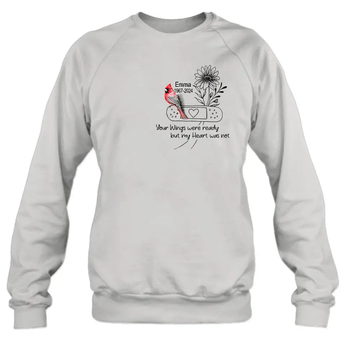 Custom Personalized Memorial Cardinal Unisex T-shirt/ Long Sleeve/ Sweatshirt/ Hoodie - Memorial Gift Idea - Your Wings Were Ready But My Heart Was Not