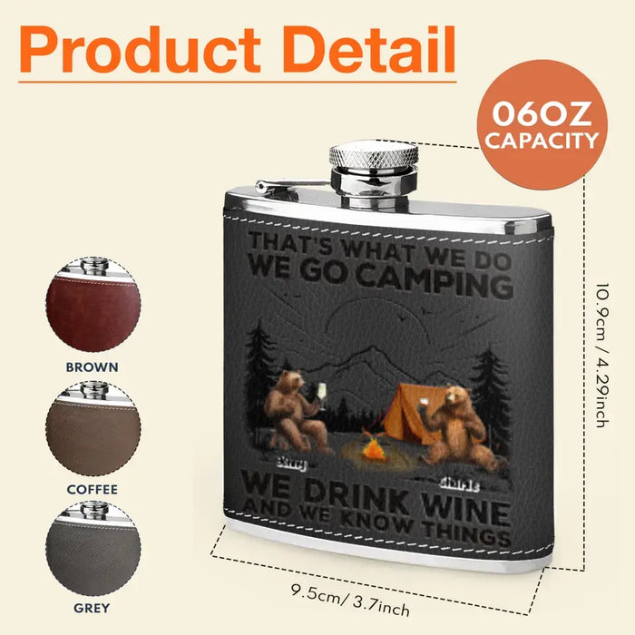 Custom Personalized Camping Leather Flask - Upto 6 Bears - Father's Day Gift Idea for Camping Lovers - That's What We Do We Go Camping We Drink Wine And We Know Things